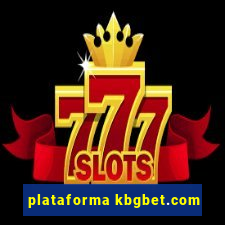 plataforma kbgbet.com